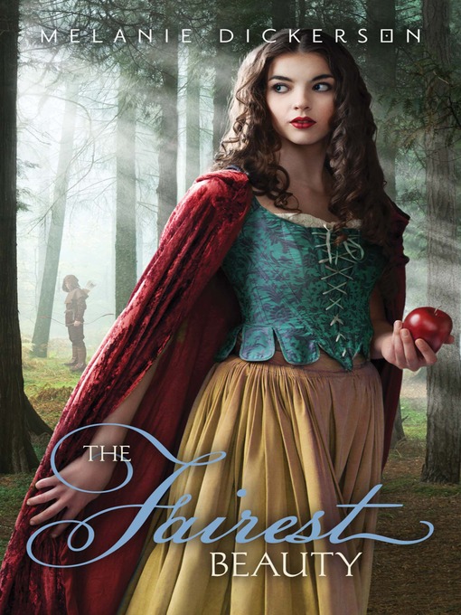 Title details for The Fairest Beauty by Melanie Dickerson - Wait list